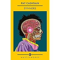 Synners: The Arthur C Clarke award-winning cyberpunk masterpiece for fans of William Gibson and THE MATRIX (S.F. MASTERWORKS)