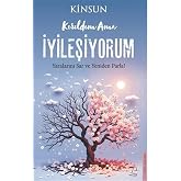 Kırıldım Ama İyileşiyorum