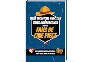 Faits intéressants pour les fans de One Piece - Trivia et faits incroyables sur les figurines de One Piece, One Piece Manga Livre et l'anime de One Piece | Cadeau One Piece Livre Manga Onepiece