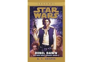 Rebel Dawn: Star Wars Legends (The Han Solo Trilogy): 3