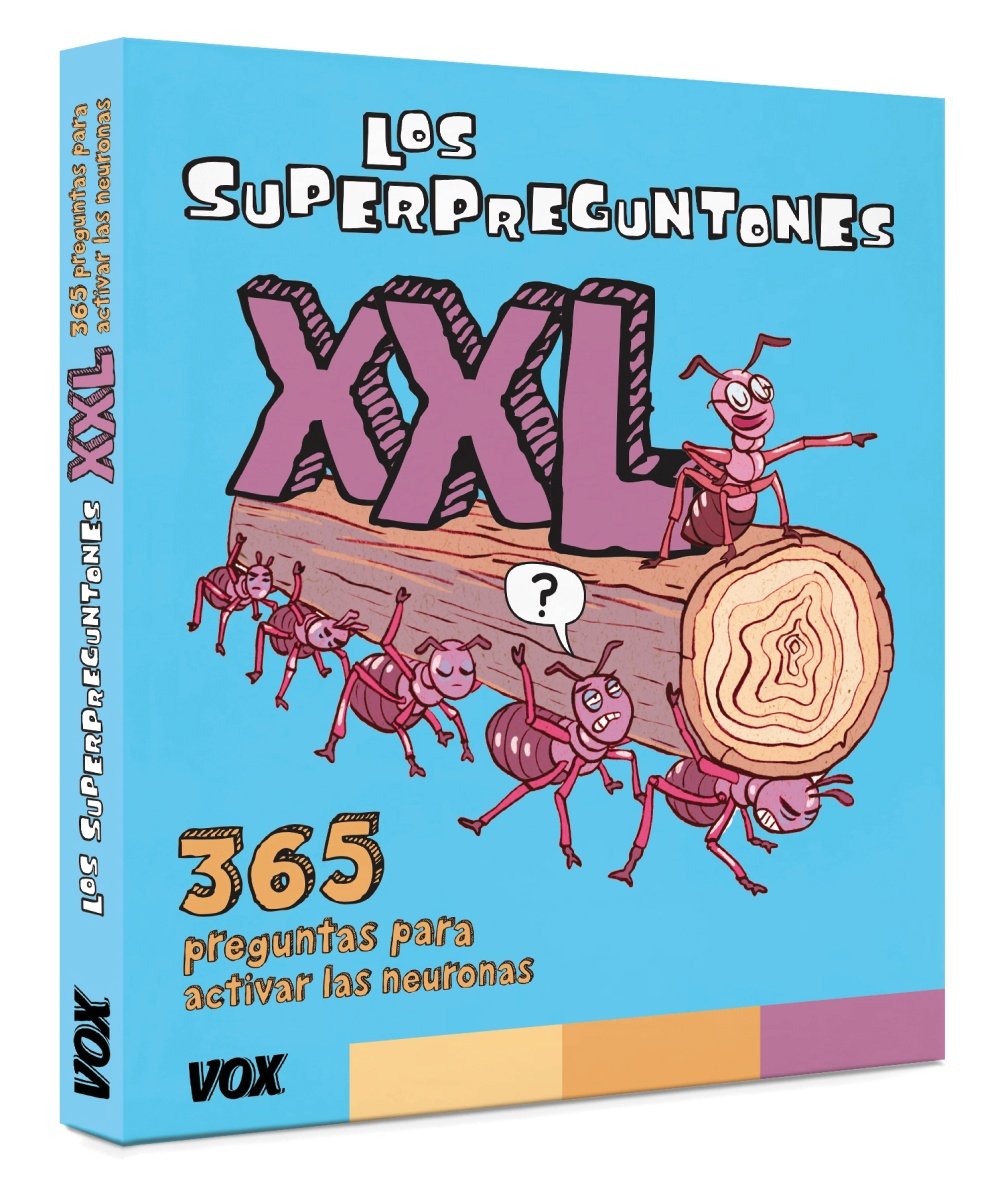 Los Superpreguntones XXL: 365 preguntas para activar las neuronas