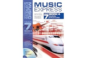 Music Express Year 7: Musical Structures: Bk. 4 (Music Express): Musical Structures (Book + CD + CD-ROM)