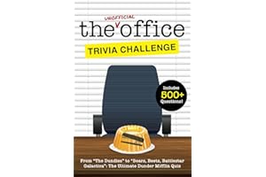 The Unofficial Office Trivia Challenge: From “The Dundies” to “Bears, Beets, Battlestar Galactica”: The Ultimate Dunder Mifflin Quiz
