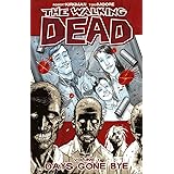 The Walking Dead Volume 1: Days Gone Bye (Walking Dead (6 Stories))