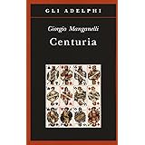 Centuria. Cento piccoli romanzi fiume