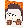 The Psychopath Test: A Journey Through the Madness Industry: 108 (Picador Collection, 108)