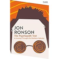 The Psychopath Test: A Journey Through the Madness Industry: 108 (Picador Collection, 108)