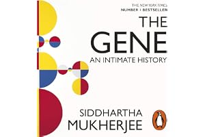 The Gene: The story of the gene: our past, our future, ourselves.