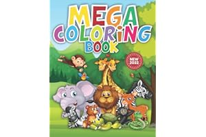 Coloring Books For Kids | Mega Coloring Book 100 fun animal pages for coloring : For Girls & Boys Aged 3-5