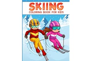 Skiing coloring book for kids: 50 filled coloring images of Cute Animals & Children Doing Winter Sports Cold Season Coloring for Ages 4-12, Child’s ... coloring book, winter sports coloring book