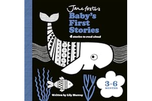 Jane Foster's Baby's First Stories 36 months: 3–6 months: Look and Listen with Baby