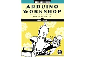 Arduino Workshop, 2nd Edition: A Hands-on Introduction with 65 Projects