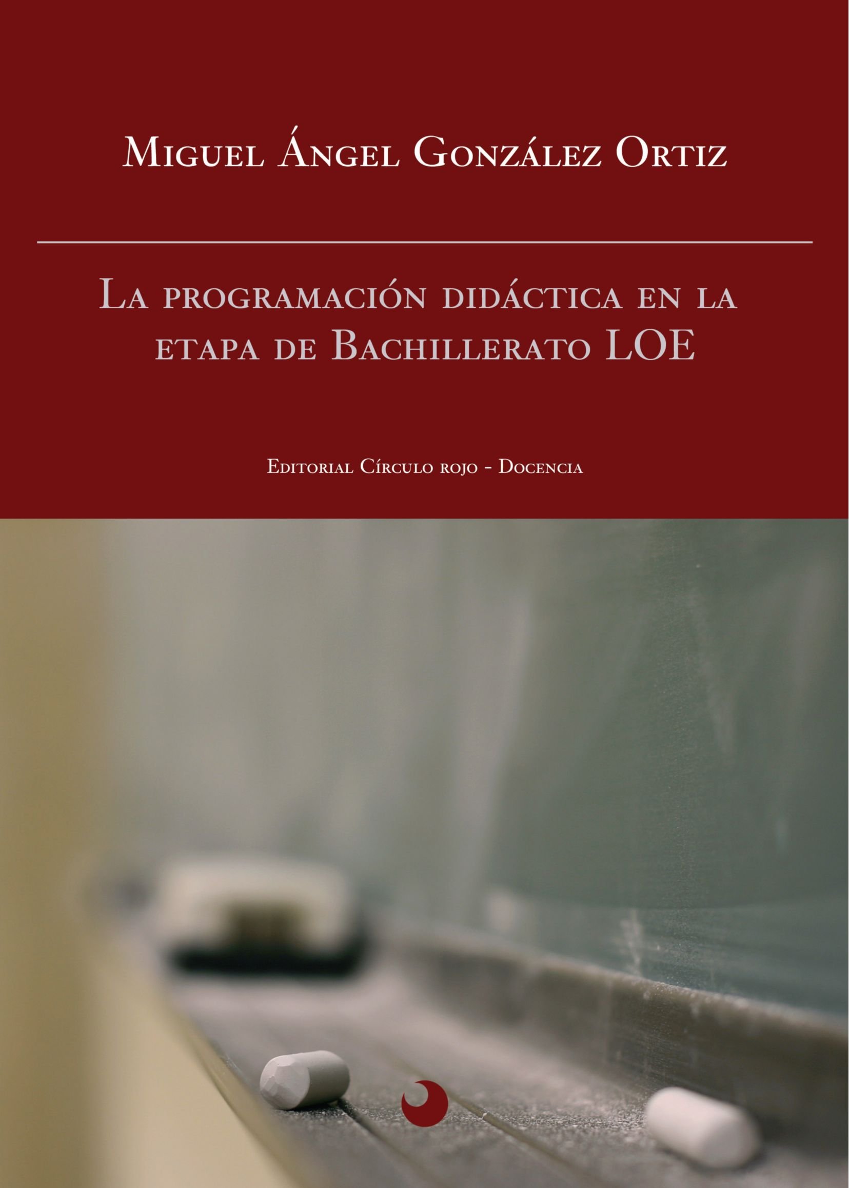 La Programación Didáctica En La Etapa De Bachillerato Loe