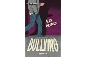 Bullying (INFANTIL E XUVENIL - FÓRA DE XOGO)