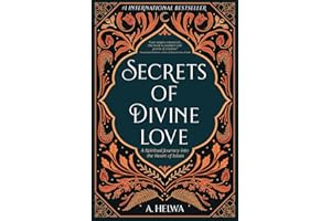 NAULIT INC. Secrets of Divine Love: A Spiritual Journey into the Heart of Islam (Studying Qur'an & Hadith, Band 2)