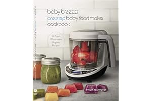 Baby Brezza Livre de recettes de nourriture biologique pour bébé – Recettes de purée et d'aliments entiers faciles pour votre bébé ou tout-petit