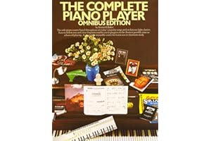 The complete piano player: omnibus edition piano, voix, guitare