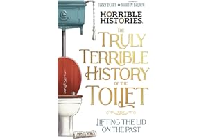 The Truly Terrible History of the Toilet-Flush with Facts