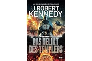 Das Relikt des Templers (James Acton Thriller, Band 4)