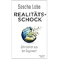 Realitätsschock: Zehn Lehren aus der Gegenwart