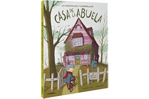 La maravillosa y horripilante casa de la abuela (Libro con solapas)