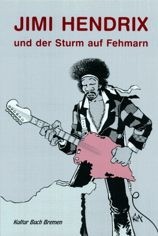 Jimi Hendrix und der Sturm auf Fehmarn