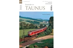 Eisenbahn im Taunus - Eisenbahn Journal Sonderausgabe 2-2020