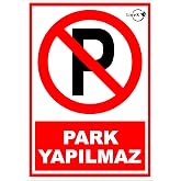 LOREX Park Yapılmaz PVC Uyarı Levhası