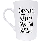 Mothers Day Gifts Funny Inspirational Coffee Mug for Mum Christmas Gifts, Great Job Mum Turned Out Awesome Cute Present from 