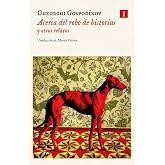 Acerca del robo de historias y otros relatos (Impedimenta)