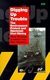 Image de Digging Up Trouble: The Environmental Protest and Open-Cast Mining