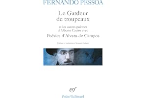 Poésies d'Alvaro de Campos - Le Gardeur de troupeau, autres poèmes d'Alberto Caeiro