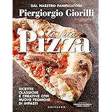 La mia pizza. Ricette classiche e creative con nuove tecniche di impasti