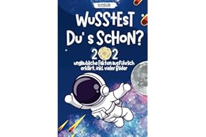 Wusstest du´s schon: Fakten & Allgemeinwissen für Kinder & Teenager I Kinder - Buch Geschenkidee für Coole Jungen und Mädchen I 202 Interessante Fakten für Kids von 8 bis 14 Jahren