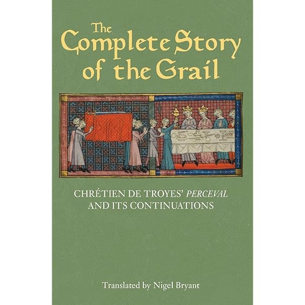 Perceval: The Story of the Grail : Troyes, Chrétien de, Bryant
