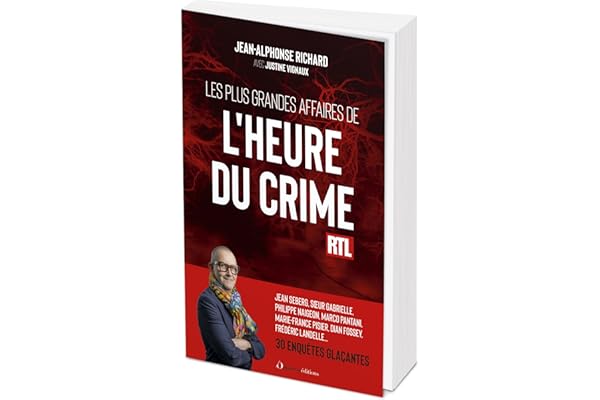 Les plus grandes affaires de l’Heure du crime