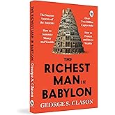 The Richest Man in Babylon – George S. Clason | The Classic Guide to Financial Freedom, Wealth Building & Money Management |