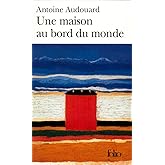 Une maison au bord du monde