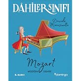 Dahiler Sınıfı - Mozart M&uuml;ziğin Dahisi