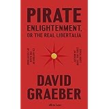 Pirate Enlightenment, or the Real Libertalia