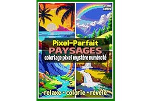 Pixel-Parfait : Paysages - Coloriage pixel mystère numéroté: Livre de coloriage pixel pour adultes et ados