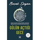 G&uuml;l&uuml;n A&ccedil;tığı Gece