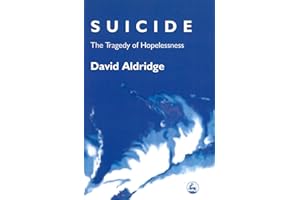 Suicide: The Tragedy of Hopelessness
