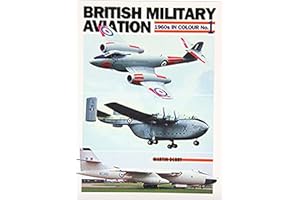 British Military Aviation: 1960s in Colour No 1