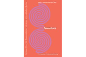 Perceptrons, Reissue of the 1988 Expanded Edition with a new foreword by Léon Bottou: An Introduction to Computational Geometry (Mit Press)