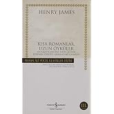 Kısa Romanlar, Uzun &Ouml;yk&uuml;ler: Madam De Mauves, Daisy Miller, Erdemin &Ouml;yk&uuml;s&uuml;, Ormandaki Canavar