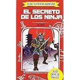 ELIGE TU PROPIA AVENTURA - El secreto de los ninja