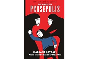 The Complete Persepolis: Volumes 1 and 2 (Pantheon Graphic Library)