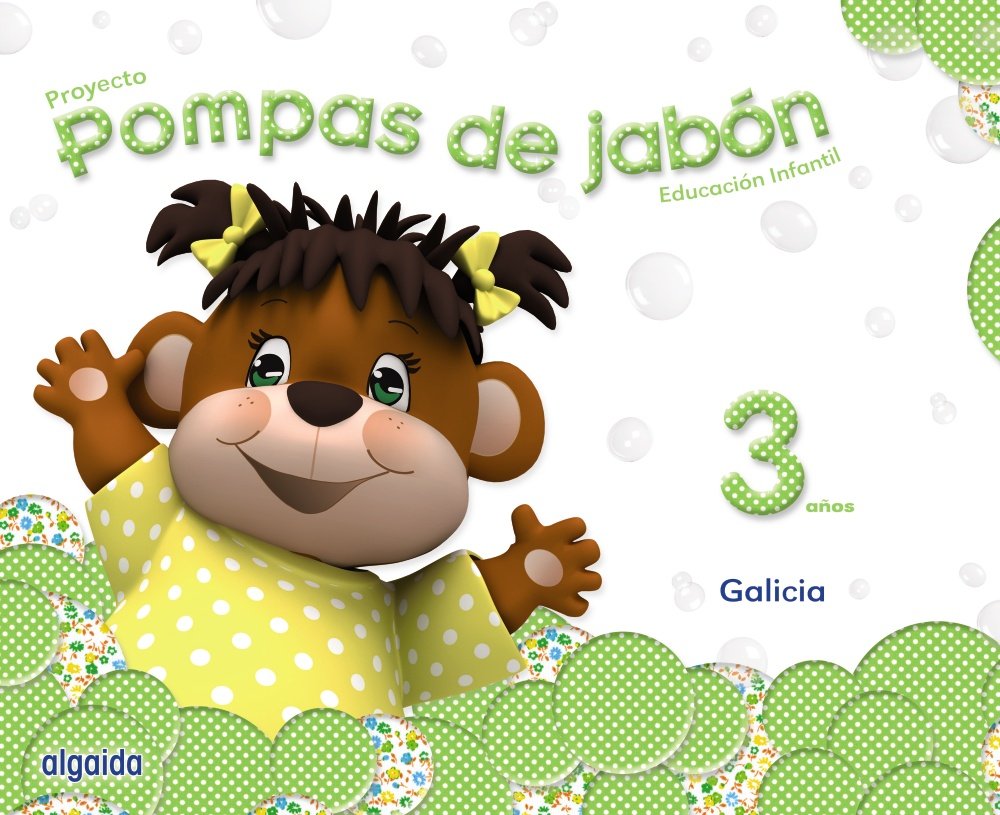 Pompas de jabón 3 años. Proyecto Educación Infantil 2º ciclo. Galicia