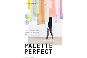 Palette Perfect - Color Combinations Inspired by Fashion Art & Style